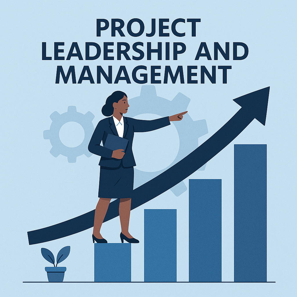 Project Leadership and Management